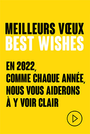 Meilleurs voeux - Best wishes. En 2022, comme chaque année, nous vous aiderons à y voir plus clair. (nouvelle fenêtre)
